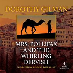 Mrs. Pollifax and the Whirling Dervish by Dorothy Gilman audiobook