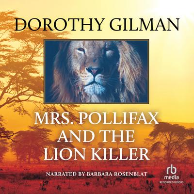 Mrs. Pollifax and the Lion Killer by Dorothy Gilman audiobook