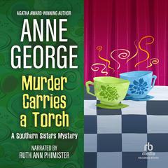 Murder Carries a Torch by Anne George audiobook