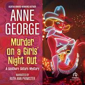 Murder on a Girls' Night Out by  Anne George audiobook