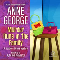 Murder Runs in the Family by Anne George audiobook