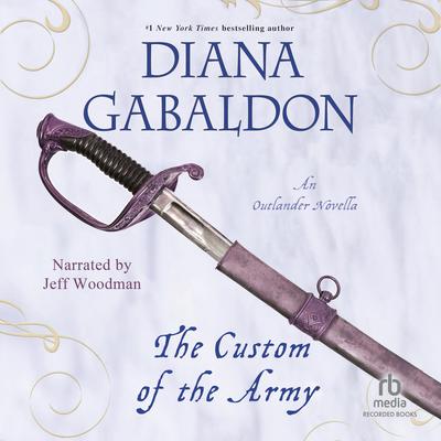 The Custom of the Army by Diana Gabaldon audiobook