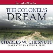 The Colonel's Dream by  Charles Waddell Chesnutt audiobook