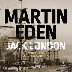 Martin Eden by Jack London audiobook