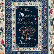 The Master Quilter by  Jennifer Chiaverini audiobook