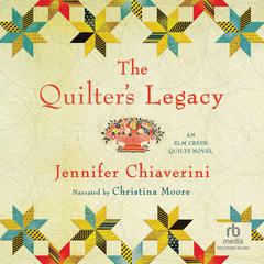 The Quilter's Legacy by Jennifer Chiaverini audiobook