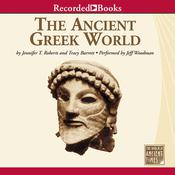 The Ancient Greek World by  Tracy Barrett audiobook