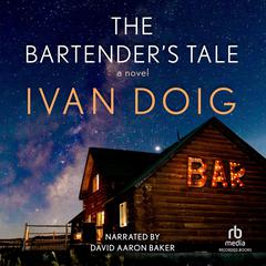 The Bartender's Tale by Ivan Doig audiobook