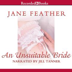 An Unsuitable Bride by Jane Feather audiobook