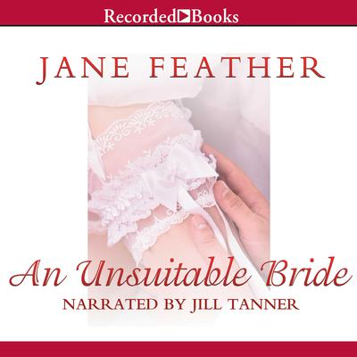An Unsuitable Bride by Jane Feather audiobook