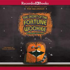 The Secret of the Fortune Wookiee by Tom Angleberger audiobook