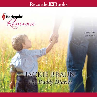 The Daddy Diaries by Jackie Braun audiobook