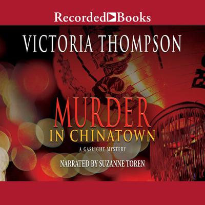 Murder in Chinatown by Victoria Thompson audiobook