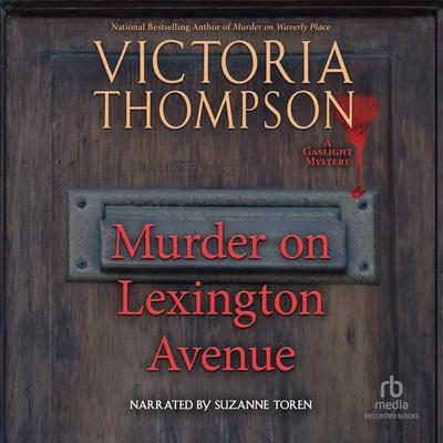Murder on Lexington Avenue by Victoria Thompson audiobook