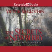 The Secrets of Newberry by  Victor McGlothin audiobook