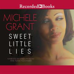 Sweet Little Lies by Michele Grant audiobook