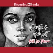 Little Black Girl Lost by  Keith Lee Johnson audiobook