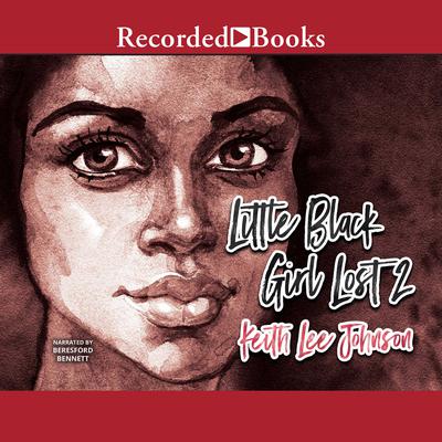 Little Black Girl Lost 2 by Keith Lee Johnson audiobook