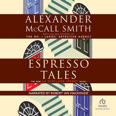 Espresso Tales by Alexander McCall Smith audiobook