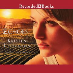Echoes by Kristen Heitzmann audiobook