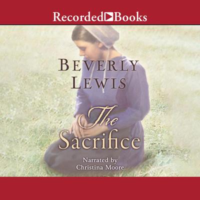The Sacrifice by Beverly Lewis audiobook
