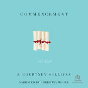 Commencement by  J. Courtney Sullivan audiobook