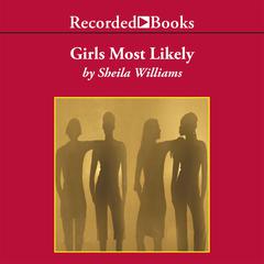 Girls Most Likely by Sheila Williams audiobook