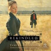 Rekindled by  Tamera Alexander audiobook