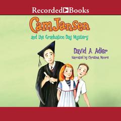 Cam Jansen and the Graduation Day Mystery by David A. Adler audiobook