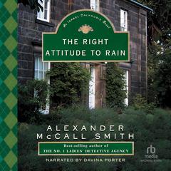 The Right Attitude to Rain by Alexander McCall Smith audiobook