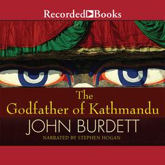 The Godfather of Kathmandu by John Burdett audiobook