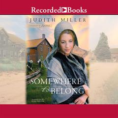 Somewhere to Belong by Judith Miller audiobook