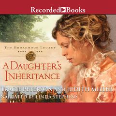 A Daughter's Inheritance by Judith Miller audiobook