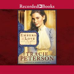 Embers of Love by Tracie Peterson audiobook