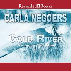 Cold River by Carla Neggers audiobook