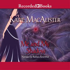 Me and My Shadow by Katie MacAlister audiobook