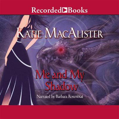 Me and My Shadow by Katie MacAlister audiobook