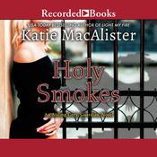 Holy Smokes by  Katie MacAlister audiobook