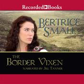 The Border Vixen by  Bertrice Small audiobook