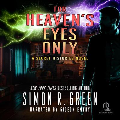For Heaven's Eyes Only by Simon R. Green audiobook