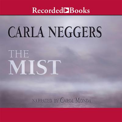 The Mist by Carla Neggers audiobook