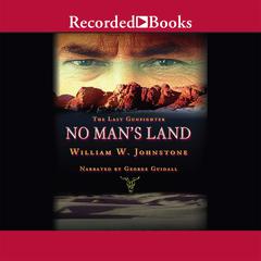No Man's Land by William W. Johnstone audiobook
