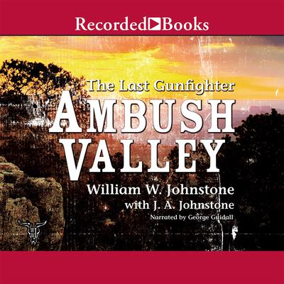 Ambush Valley by William W. Johnstone audiobook