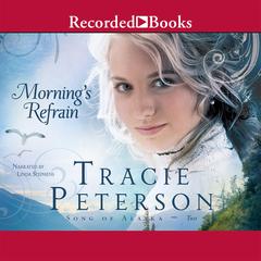Morning's Refrain by Tracie Peterson audiobook