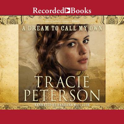 A Dream to Call My Own by Tracie Peterson audiobook