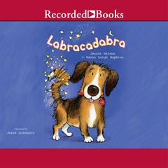 Labracadabra by Karen Leigh Hopkins audiobook