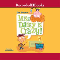 Miss Daisy is Crazy! by Dan Gutman audiobook