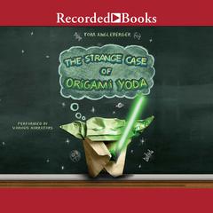 The Strange Case of Origami Yoda by Tom Angleberger audiobook