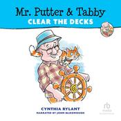 Mr. Putter & Tabby Clear the Decks by  Cynthia Rylant audiobook