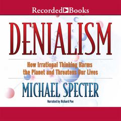 Denialism by Michael Specter audiobook
